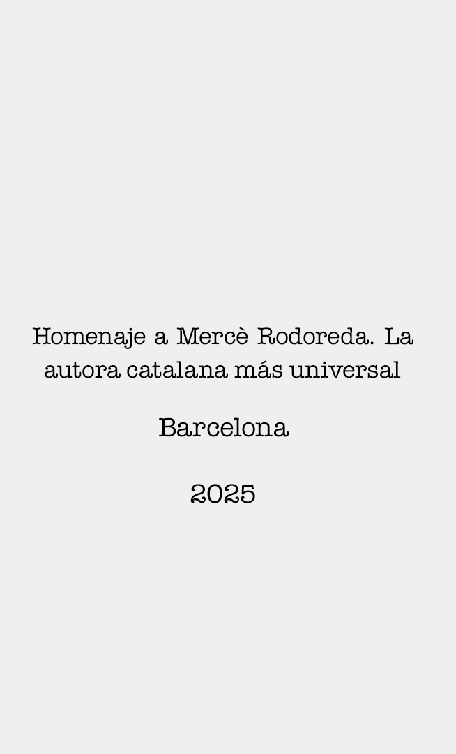 Homenaje a Mercè Rodoreda. La autora catalana más universal