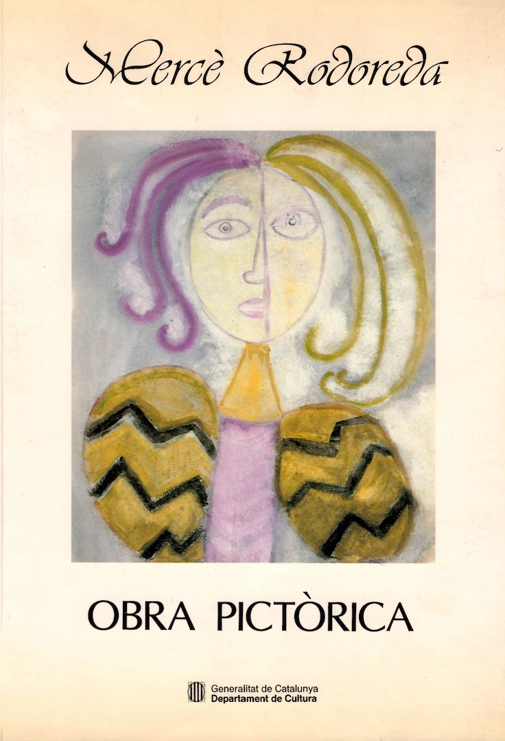 «Mercè Rodoreda. Obra pictòrica»