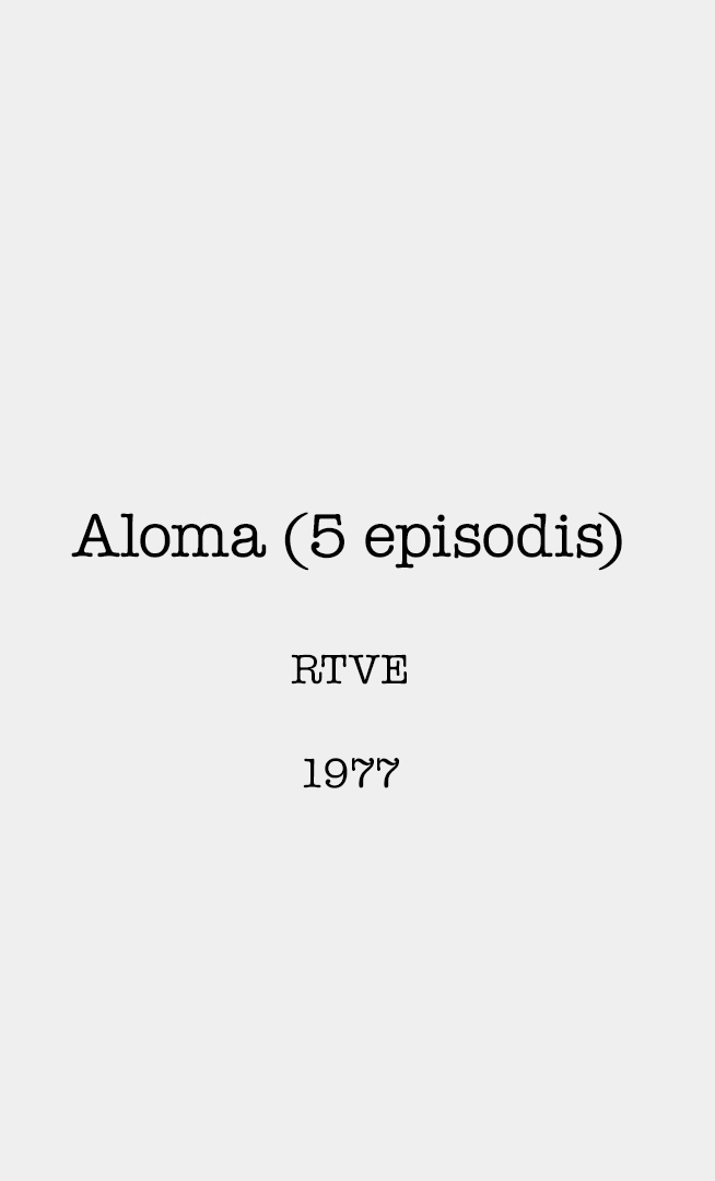 Aloma (5 episodis)